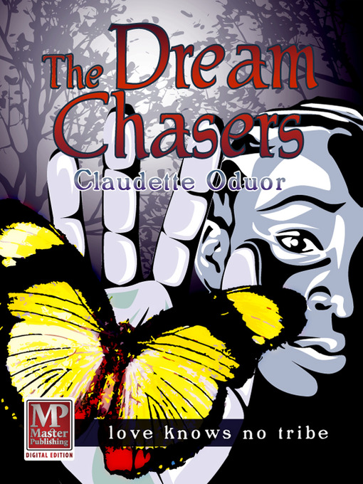 Title details for The Dream Chasers by Claudette Oduor - Available
